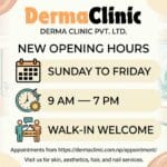 Derma Clinic Kathmandu New Opening Hours: 9 AM to 7 PM